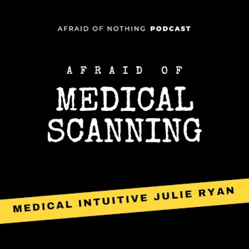 Afraid of Medical Scanning