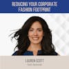 Reducing Your Corporate Fashion Footprint ft. Lauren Scott (The Resilience Report)
