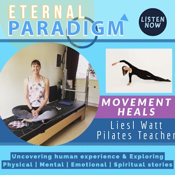 Movement heals - Pilates teacher Liesl W