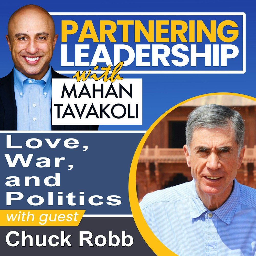167 Love, War and Politics with Chuck Robb, Former Virginia Governor & Senator | Greater Washington DC DMV Changemaker