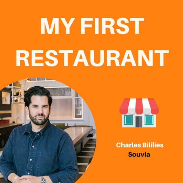13: Pioneering the Fast-Fine Restaurant Movement | Charles Bililies, Souvla