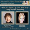 How to Best Conjure Up Your Book Sales Using Podcast Marketing - BM392