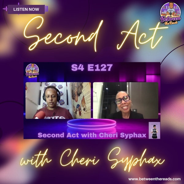 Second Act with Cheri Syphax
