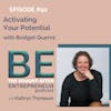 Activating Your Potential with Bridget Querns