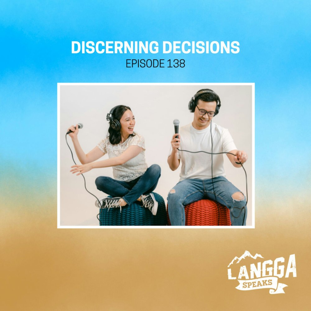 LSP 138: Discerning Decisions