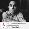 31 : A Three Month Sabbatical That Changed Everything with Eric Sanabria