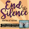 End the Silence - Guest Kelly Cronin RN