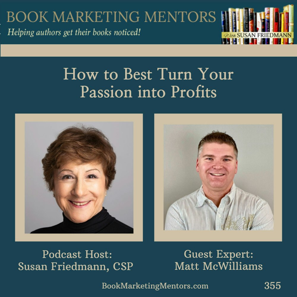 How to Best Turn Your Passion into Profits - BM355