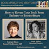 How to Best Elevate Your Book From Ordinary to Extraordinary - BM384