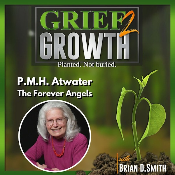 P.M.H. Atwater- The Forever Angels- Ep. 31