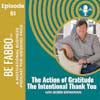 61: The Action of Gratitude-The Intentional Thank You
