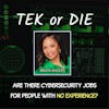 Keep It 100: Are There Cybersecurity Jobs For People With No Experience?