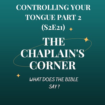 Controlling Your Tongue Part 2 (S2E21)