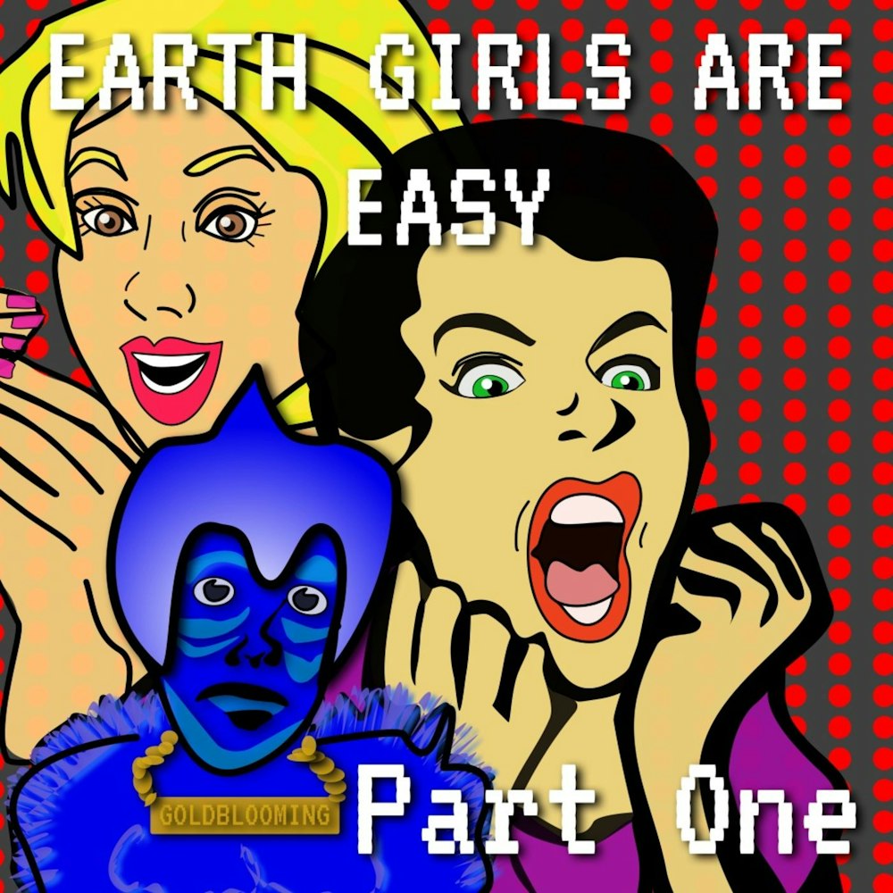 Earth Girls Are Easy Episode 6 Part 1