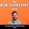 What B2B content marketers can learn from musicians w/ Alex Kelly