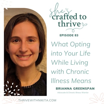 What Opting Into Your Life While Living with Chronic Illness Means with Brianna Greenspan