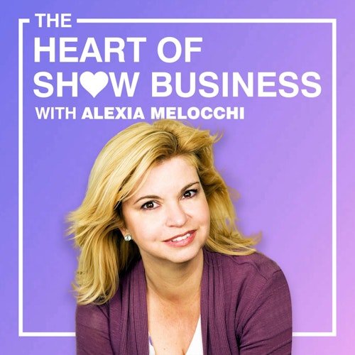 The Heart Of Show Business With Alexia Melocchi