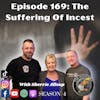 Episode 169: The Suffering of Incest with Sherrie Allsup