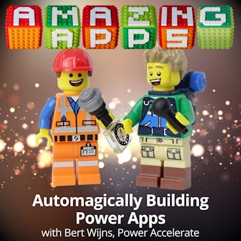 Automagically Building Power Apps with Bert Wijns, Power Accelerate