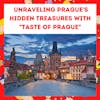 Unraveling Prague's Hidden Treasures with 