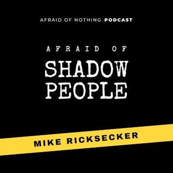 Afraid of Shadow People