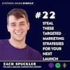 Steal These Targeted Marketing Strategies for Your Next Launch with Zach Spuckler