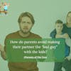 65. How do parents avoid making their partner the 