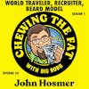 John Hosmer, World Traveler, Recruiter, Beard Model