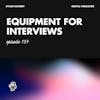 My Equipment Picks for Quality In-Person Interviews