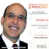 MYM 102: | From Triumphs to Trials: Exploring Entrepreneurial Wisdom with Steve Sipress