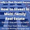 How to Invest in Real Estate with Guru Spencer Grey.