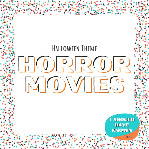 Horror Movies - Halloween Theme
