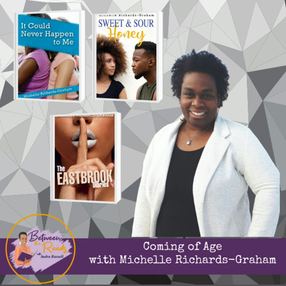 Coming of Age with Michelle Richards-Graham