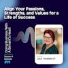 Align Your Passions, Strengths, and Values for a Life of Success