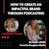 How to create an impactful brand through podcasting w/ Sarah Lohse
