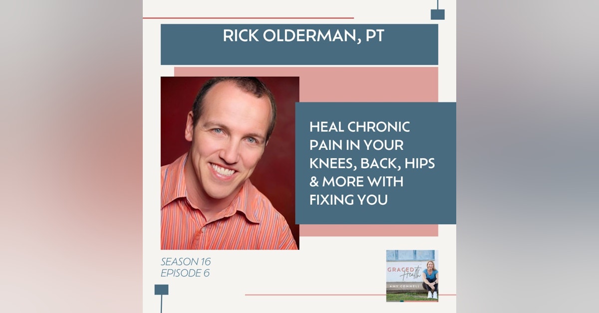 Heal chronic pain in your knees, back, hips and more with Fixing You