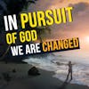 Passionate Pursuit of God
