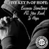 Five Key Ps of Hope:  Because Sometimes all you need is Hope 163