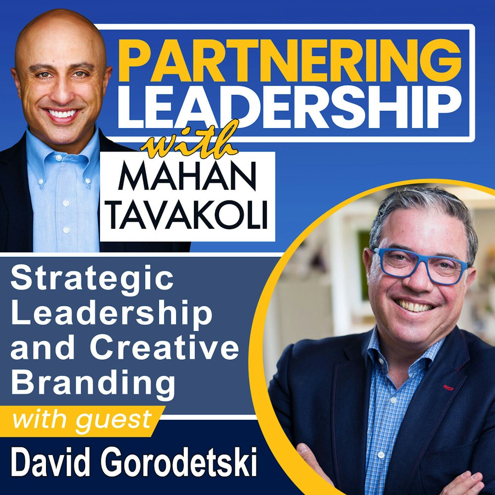 145 Strategic Leadership and Creative Branding with David Gorodetski CEO of Sage Communications | Greater Washington DC DMV Changemaker