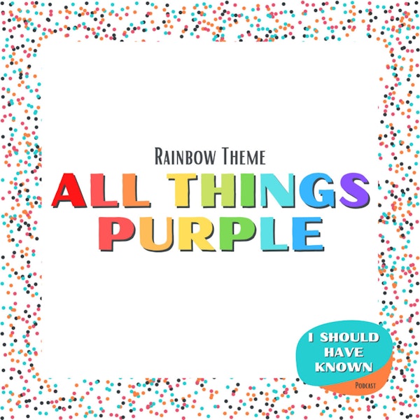 All Things Purple - Rainbow Theme