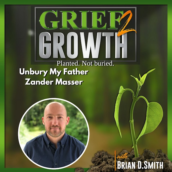 Unburying My Father- Zander Masser