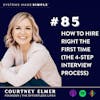 The 4-Step Interview Process: How to Hire Right The First Time