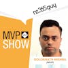 Goloknath Mishra on The MVP Show
