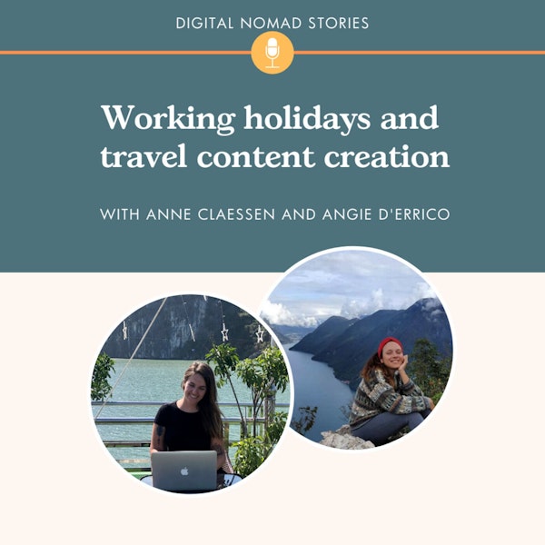 Working holidays and travel content creation, with Angie D'Errico