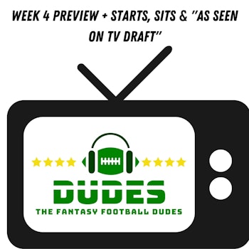 Week 4 Preview + Starts, Sits & 