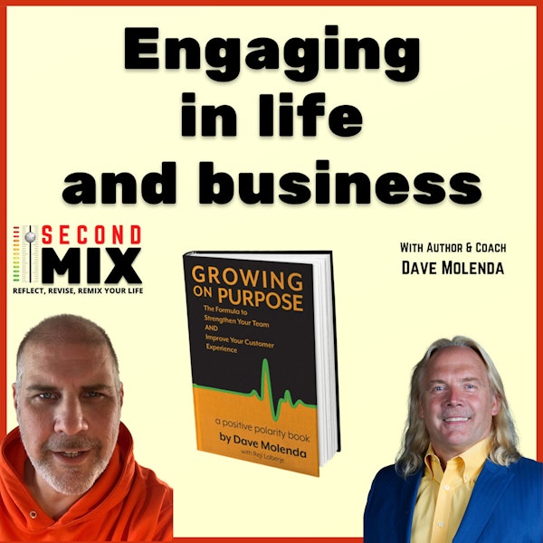 Growing on Purpose - Business Development and Business Strategy with Author & Coach Dave Molenda
