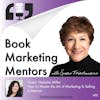 How to Best Master the Art of Marketing and Selling a Memoir - BM402