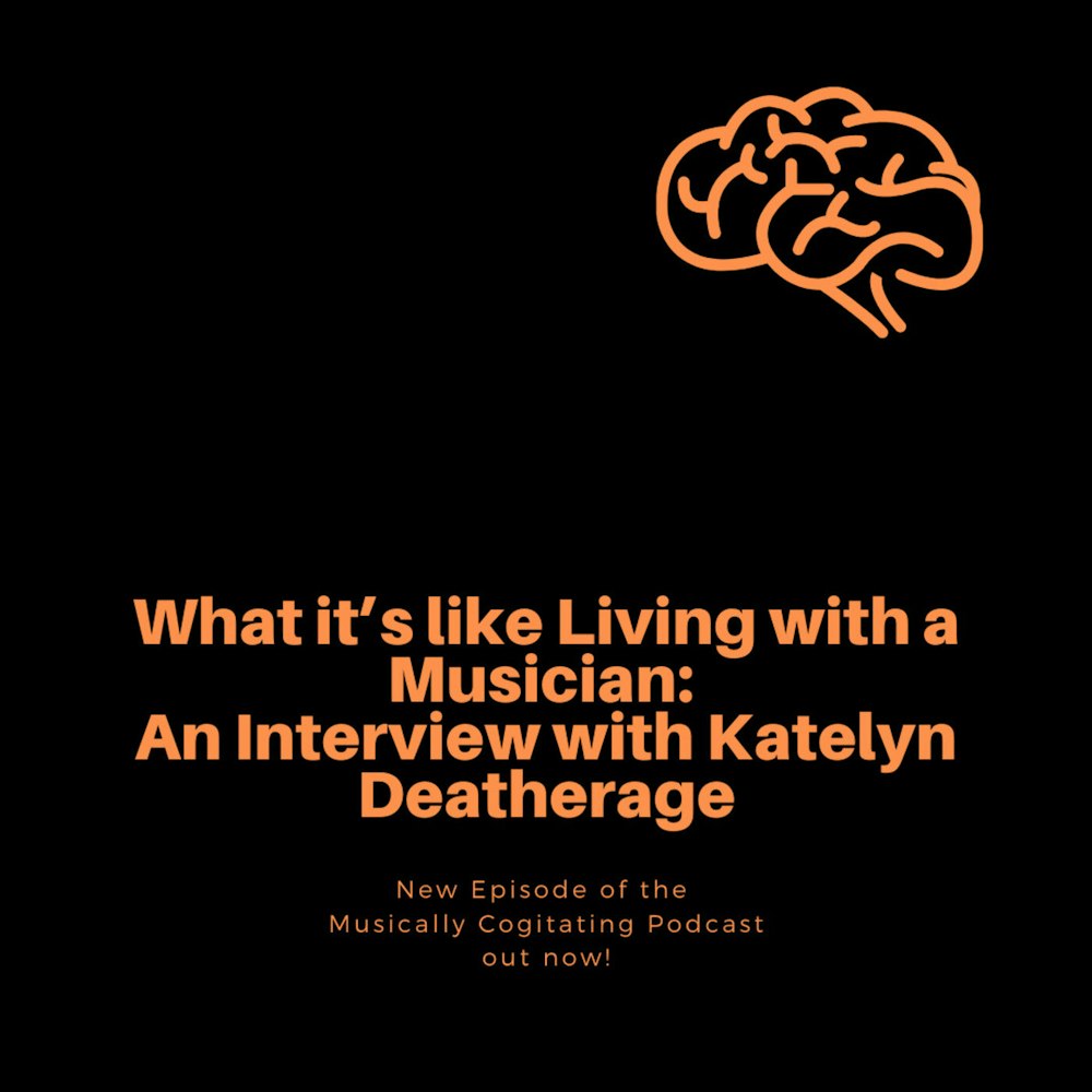 What it’s like Living with a Musician: An Interview with Katelyn Deatherage