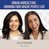 Urban Agriculture: Growing Food Where People Live ft. Callie Giaccone (Lufa Farms)