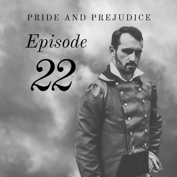 Pride and Prejudice | 22. With Wickham